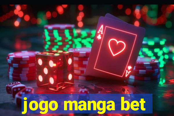 jogo manga bet